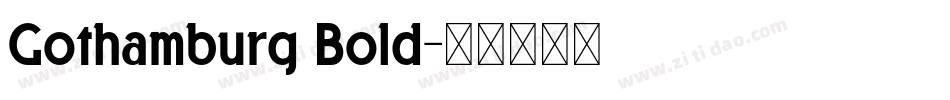 Gothamburg Bold字体转换